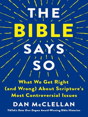 cover image of The Bible Says So